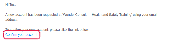The confirmation email from Wendel Consult. The “Confirm your account” link is circled.